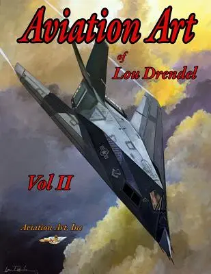 El arte de la aviación de Lou Drendel II - Aviation Art of Lou Drendel II