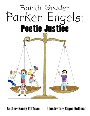 Parker Engels, alumna de cuarto curso: Justicia poética - Fourth Grader Parker Engels: Poetic Justice