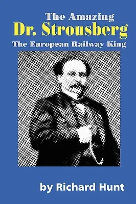 El asombroso Dr. Strousberg - The Amazing Dr. Strousberg