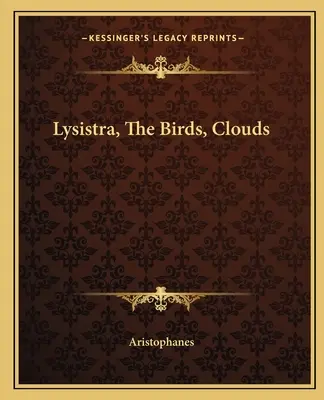 Lisistra, los Pájaros, las Nubes - Lysistra, the Birds, Clouds