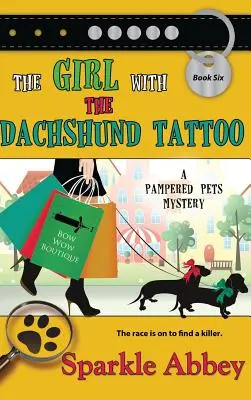 La chica del tatuaje del perro salchicha - The Girl with the Dachshund Tattoo