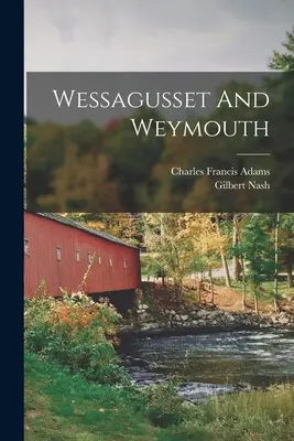 Wessagusset y Weymouth - Wessagusset And Weymouth