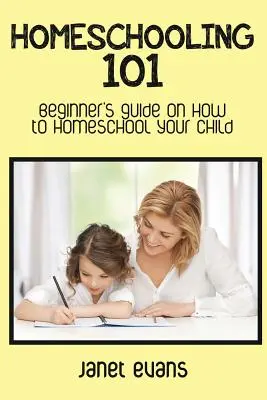 Homeschooling 101: Guía para principiantes sobre cómo educar a tu hijo en casa - Homeschooling 101: Beginner's Guide on How to Homeschool Your Child