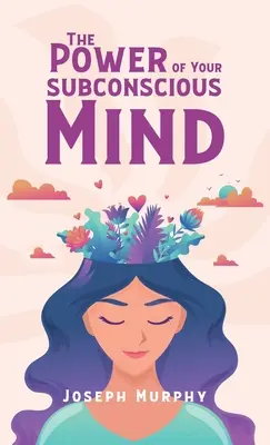 El Poder De Tu Mente Subconsciente Hardcover - Power Of Your Subconscious Mind Hardcover
