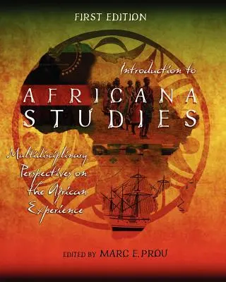Introducción a los Estudios Africanos: Perspectivas multidisciplinares sobre la experiencia africana (Primera edición) - Introduction to Africana Studies: Multidisciplinary Perspectives on the African Experience (First Edition)