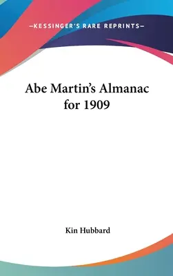 Almanaque de Abe Martin para 1909 - Abe Martin's Almanac for 1909