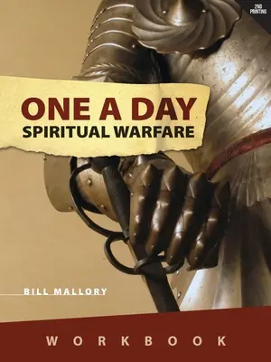 Guerra Espiritual Uno al Día: Workbook - One A Day Spiritual Warfare: Workbook