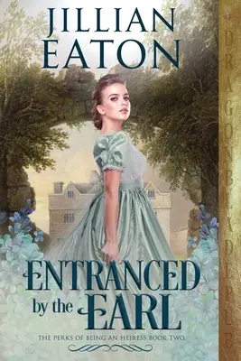 Seducida por el conde - Entranced by the Earl