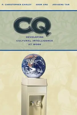 CQ: Desarrollar la inteligencia cultural en el trabajo - CQ: Developing Cultural Intelligence at Work