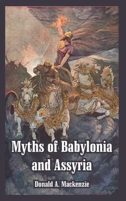 Mitos de Babilonia y Asiria - Myths of Babylonia and Assyria