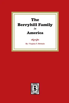 La historia de la familia Berryhill - The Berryhill Family History