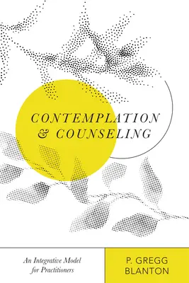 Contemplación y asesoramiento: Un modelo integrador para profesionales - Contemplation and Counseling: An Integrative Model for Practitioners