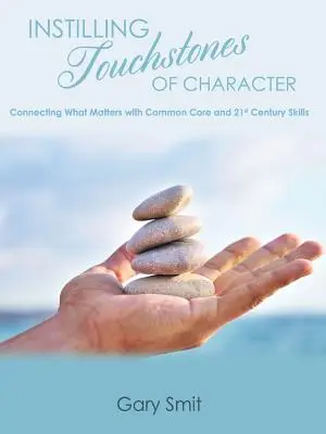 Inculcando Piedras de Carácter - Instilling Touchstones of Character