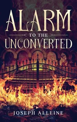 Alarma a los Inconversos: Anotado - Alarm to the Unconverted: Annotated