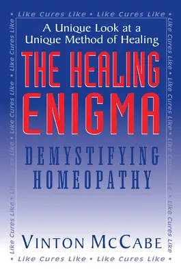 El enigma de la curación: Desmitificar la homeopatía - The Healing Enigma: Demystifying Homeopathy