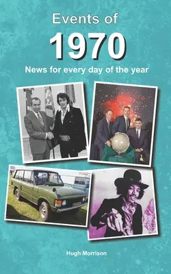 Acontecimientos de 1970: noticias para cada día del año - Events of 1970: news for every day of the year