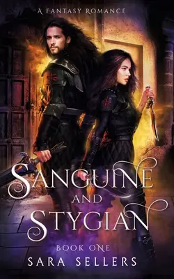 Sanguina y Estigia: Un romance de fantasía - Sanguine and Stygian: A Fantasy Romance