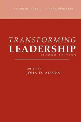 Transformar el liderazgo, segunda edición - Transforming Leadership, Second Edition