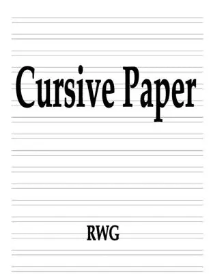 Papel Cursiva: 100 Páginas 8.5 X 11 - Cursive Paper: 100 Pages 8.5 X 11
