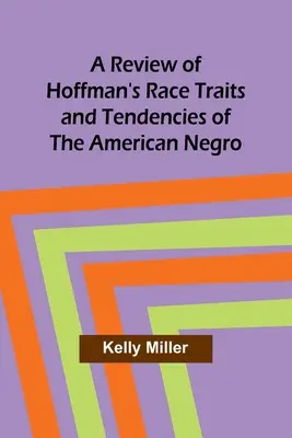 Reseña de Rasgos raciales y tendencias del negro americano, de Hoffman - A Review of Hoffman's Race Traits and Tendencies of the American Negro