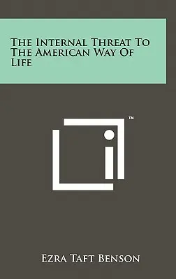 La amenaza interna al American Way of Life - The Internal Threat to the American Way of Life