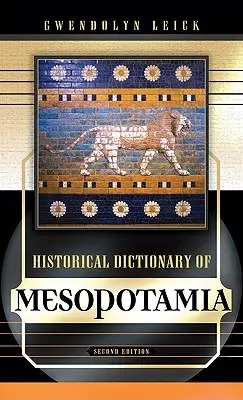Diccionario histórico de Mesopotamia: Volumen 26 - Historical Dictionary of Mesopotamia: Volume 26