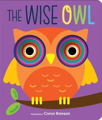 El búho sabio: Libro de cartón para graduar - The Wise Owl: Graduating Board Book