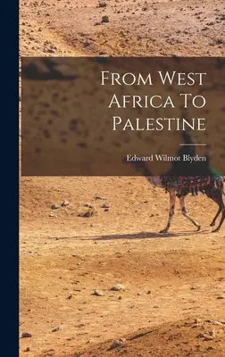 De África Occidental a Palestina - From West Africa To Palestine