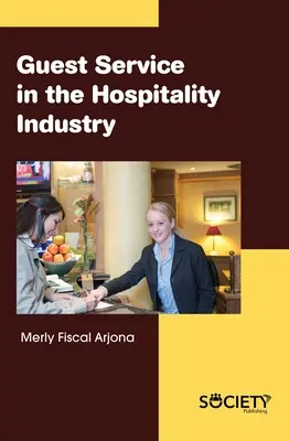 La atención al cliente en la hostelería - Guest Service in the Hospitality Industry