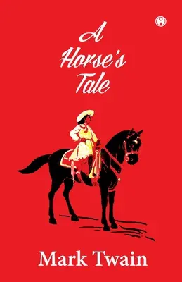 La historia de un caballo - A Horse's Tale