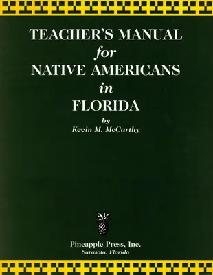 Manual del profesor para nativos americanos de Florida - Teachers' Manual for Native Americans in Florida