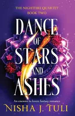 Danza de estrellas y cenizas: Un romance de fantasía entre enemigos y amantes - Dance of Stars and Ashes: An enemies to lovers fantasy romance