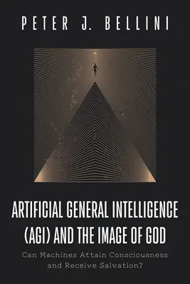 La inteligencia general artificial (AGI) y la imagen de Dios - Artificial General Intelligence (AGI) and the Image of God