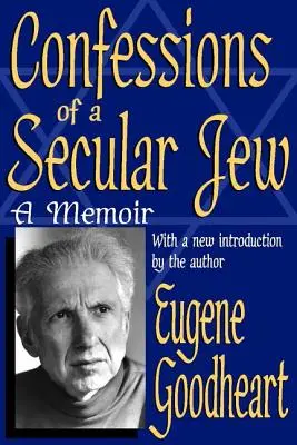 Confesiones de un judío laico: Memorias - Confessions of a Secular Jew: A Memoir