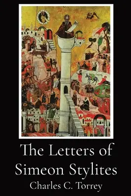 Las cartas de Simeón Estilita - The Letters of Simeon Stylites