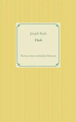 Hiob: Roman eines einfachen Mannes