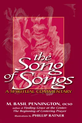 El Cantar de los Cantares: Comentario espiritual - The Song of Songs: A Spiritual Commentary