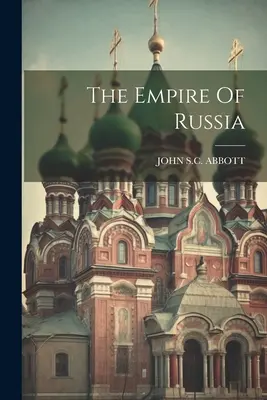 El Imperio de Rusia - The Empire Of Russia
