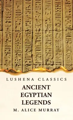 Leyendas del Antiguo Egipto - Ancient Egyptian Legends