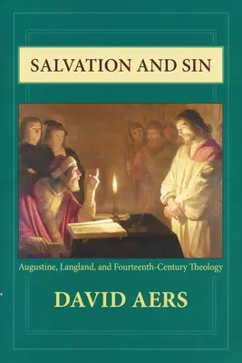 Salvación y pecado: Agustín, Langland y la teología del siglo XIV - Salvation and Sin: Augustine, Langland, and Fourteenth-Century Theology