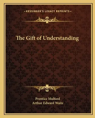 El don de la comprensión - The Gift of Understanding