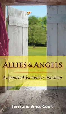 Aliados y ángeles: Una memoria de la transición de nuestra familia - Allies & Angels: A Memoir of Our Family's Transition