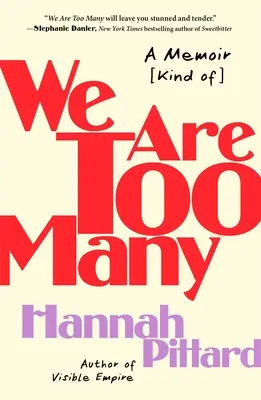 Somos demasiados: Un libro de memorias - We Are Too Many: A Memoir [Kind Of]