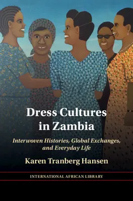 Culturas del vestido en Zambia - Dress Cultures in Zambia