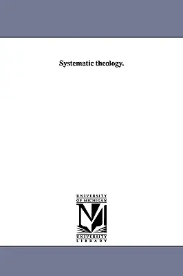 Teología sistemática. - Systematic theology.