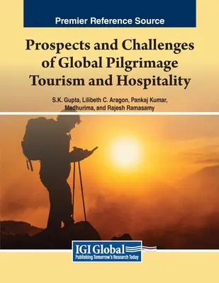 Perspectivas y retos del turismo de peregrinación y la hostelería a escala mundial - Prospects and Challenges of Global Pilgrimage Tourism and Hospitality