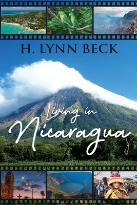 Vivir en Nicaragua: Y Otros Países - Living In Nicaragua: And Other Countries