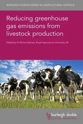 Reducción de las emisiones de gases de efecto invernadero procedentes de la ganadería - Reducing Greenhouse Gas Emissions from Livestock Production