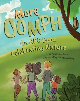 Más Oomph: Un libro ABC que celebra la naturaleza - More Oomph: An ABC Book Celebrating Nature