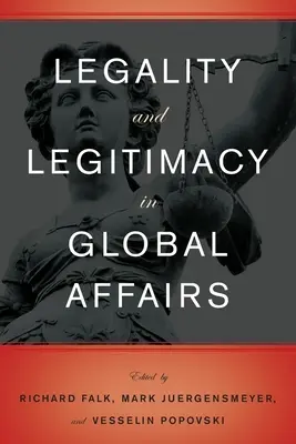 Legalidad y legitimidad en los asuntos mundiales - Legality and Legitimacy in Global Affairs